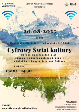 Cyfrowy świat kultury - warsztaty dla dzieci i młodzieży 9-17 lat. Grupa 1