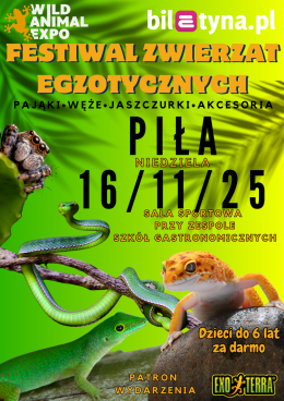 Wild Animal Expo - Festiwal/Targi Zwierząt Egzotycznych Piła 16-11-2025