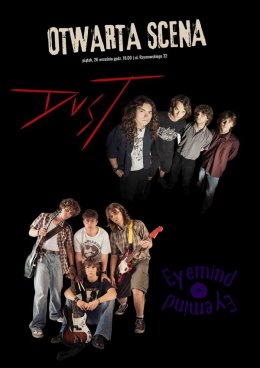 Otwarta Scena: DUST I EYEMIND