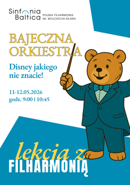 Lekcja z filharmonią. BAJECZNA ORKIESTRA (Disney jakiego nie znacie!)