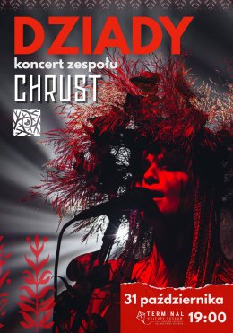 Chrust. Koncert na obchody Dziadów 2025