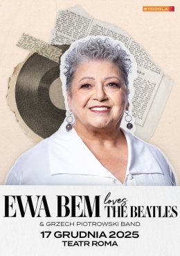 Ewa Bem & Grzech Piotrowski Band: „Loves The Beatles”