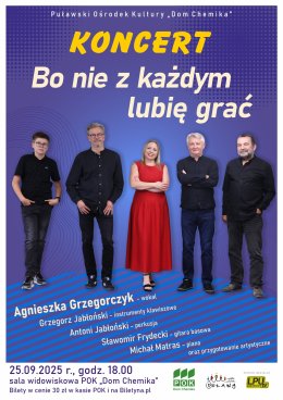 "Bo nie z każdym lubię grać" koncert Agnieszki Grzegorczyk z Zespołem
