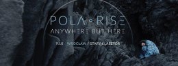 POLA RISE - Anywhere But Here