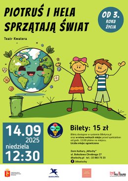 Teatr Kwatera „Piotruś i Hela sprzątają świat”