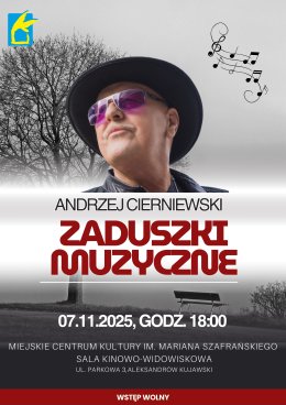 "ZADUSZKI MUZYCZNE"  Koncert  Andrzej Cierniewski | MCK ALEKSANDRÓW KUJAWSKI | WSTĘP WOLNY