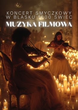 Koncerty przy świecach - Muzyka filmowa