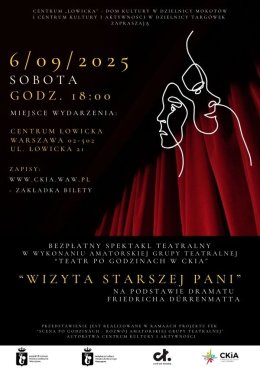 Wizyta sarszej Pani - spektakl teatralny na podstawie dramatu Friedricha Dürrenmatta w wykonaniu amatorskiej grupy teatralnej CKiA w Centrum Kultury "Łowicka".