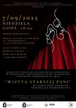 Wizyta sarszej Pani - spektakl teatralny na podstawie dramatu Friedricha Dürrenmatta w wykonaniu amatorskiej grupy teatralnej CKiA w Miejskim Ośrodku Kultury w Stoczku Łukowskim