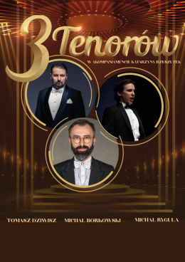3 Tenorów: Wieczór Wielkich Przebojów
