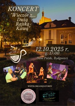 Wieczór z Dużą Rajską Kawą