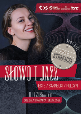 Scena Strakacza – „Słowo i jazz”  Este / Sarnecki / Pulcyn