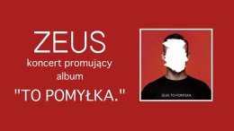 ZEUS - To Pomyłka