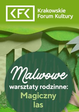 Malwowe warsztaty rodzinne - Magiczny las