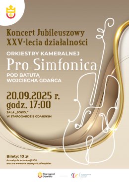 Koncert Jubileuszowy Orkiestry Kameralnej Pro Simfonica pod batutą Wojciecha Gdańca. 25-lecie działalności.
