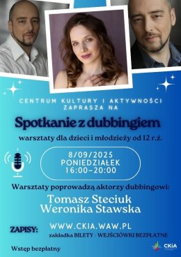 Spotkanie z dubbingiem - warsztaty dla dzieci i młodzieży od 12.r.ż.