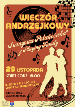 Wieczór Andrzejkowy „Swingowa Potańcówka z Playing Family"