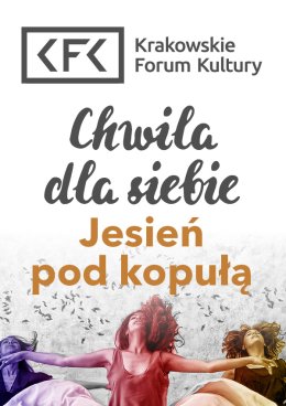 Chwila dla siebie: Jesień pod kopułą - warsztaty w Klubie Olsza