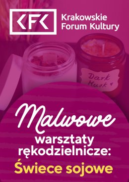 Malwowe warsztaty rękodzielnicze: Świece sojowe
