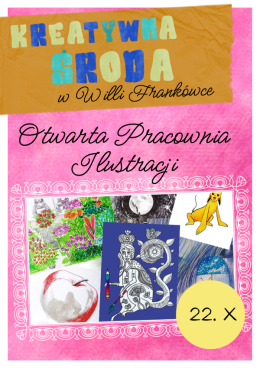 Kreatywna środa: „Otwarta Pracownia Ilustracji”