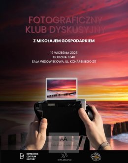 Fotograficzny Klub Dyskusyjny z Mikołajem Gospodarkiem