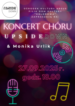 Koncert chóru UPSIDEDOWN & Monika Urlik
