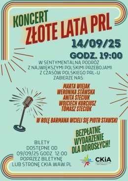 ZŁOTE PRZEBOJE PRL-U - SPEKTAKL MUZYCZNY DLA DOROSŁYCH