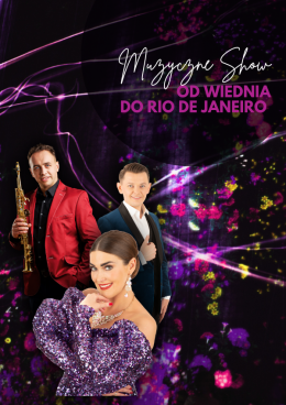 Muzyczne Show od Wiednia do Rio De Janeiro