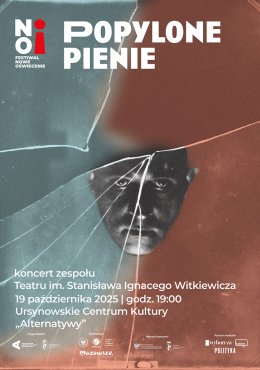 „Popylone pienie” | koncert zespołu Teatru im. Stanisława Ignacego Witkiewicza