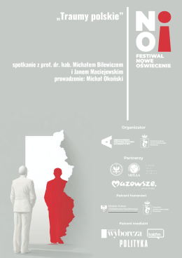 „Traumy polskie” | spotkanie z prof. dr. hab. Michałem Bilewiczem i Janem Maciejewskim | prowadzenie: Michał Okoński