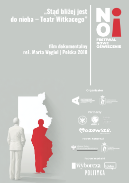 „Stąd bliżej jest do nieba – Teatr Witkacego” – film dokumentalny | reż. Marta Węgiel | Polska 2018