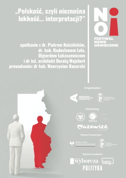 „Polskość, czyli nieznośna lekkość… interpretacji?” | spotkanie z dr. Piotrem Kościńskim, dr. hab. Radosławem Lolo, Olgierdem Łukaszewiczem i dr Dorotą Wejchert | prowadzenie: dr hab. Wawrzyniec Konarski