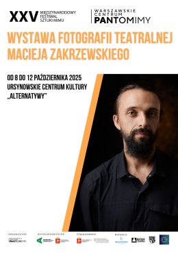 Wystawa fotografii teatralnej Macieja Zakrzewskiego