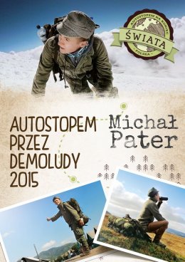 Autostopem przez Demoludy - Michał Pater