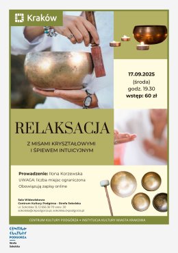 Relaksacja z misami kryształowymi i śpiewem intuicyjnym, Prowadzenie: Ilona Korzewska
