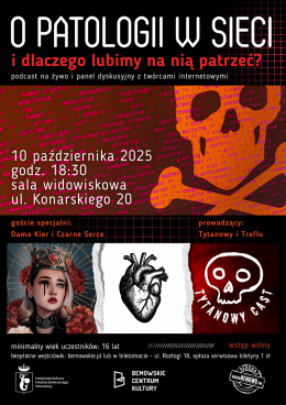 Panel dyskusyjny: „Patologia w Internecie i czemu lubimy na to patrzeć?”