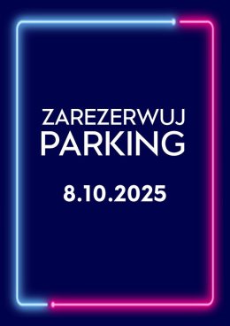 Parking Rezerwacyjny - 08.10.2025