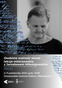 „Osobista wolność słowa” | lekcje mistrzowskie z Jarosławem Mikołajewskim 2