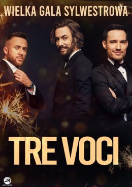 TRE VOCI The Best Of - Koncert Sylwestrowy