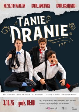 Spektakl muzyczny "Tanie Dranie"