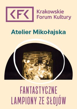 Fantastyczne lampiony ze słojów | Atelier Mikołajska