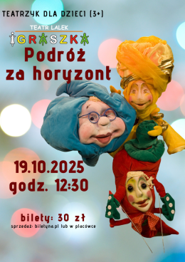 Teatrzyk dla dzieci. Teatr Lalek Igraszka „Podróż za horyzont”