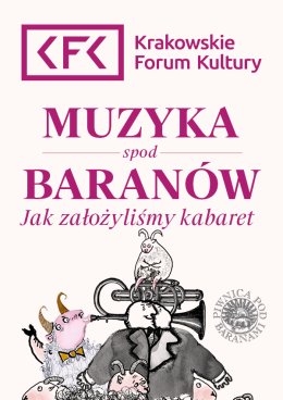 Jak założyliśmy kabaret | Muzyka spod Baranów