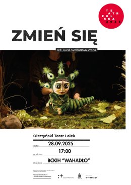 ZMIEŃ SIĘ - spektakl dla dzieci