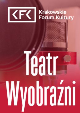 "Teatr Wyobraźni" - Warsztaty tworzenia słuchowisk radiowych dla seniorów