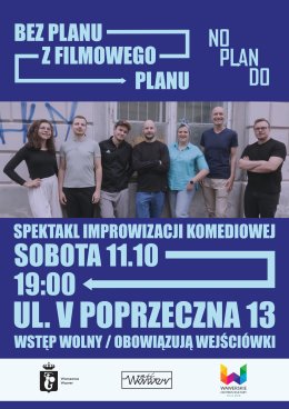 Bez planu z filmowego planu - spektakl komediowy grupy NOPLANDO