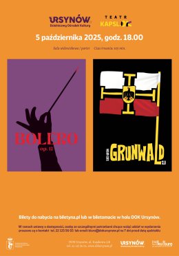 "BOLERO op. 12" i "GRUNWALD 2.0"