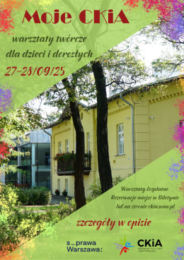 Warsztaty plastyczne „Moje CKiA z marzeń” - grupa wiekowa 6+