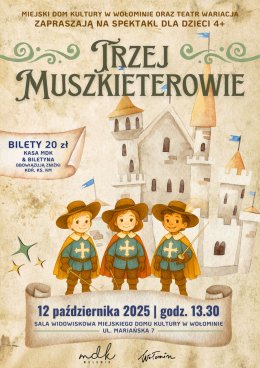 TEATRALNA 13 | TRZEJ MUSZKIETEROWIE