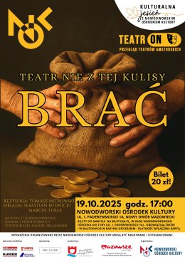 Brać / TeatrON Przegląd Teatrów Amatorskich